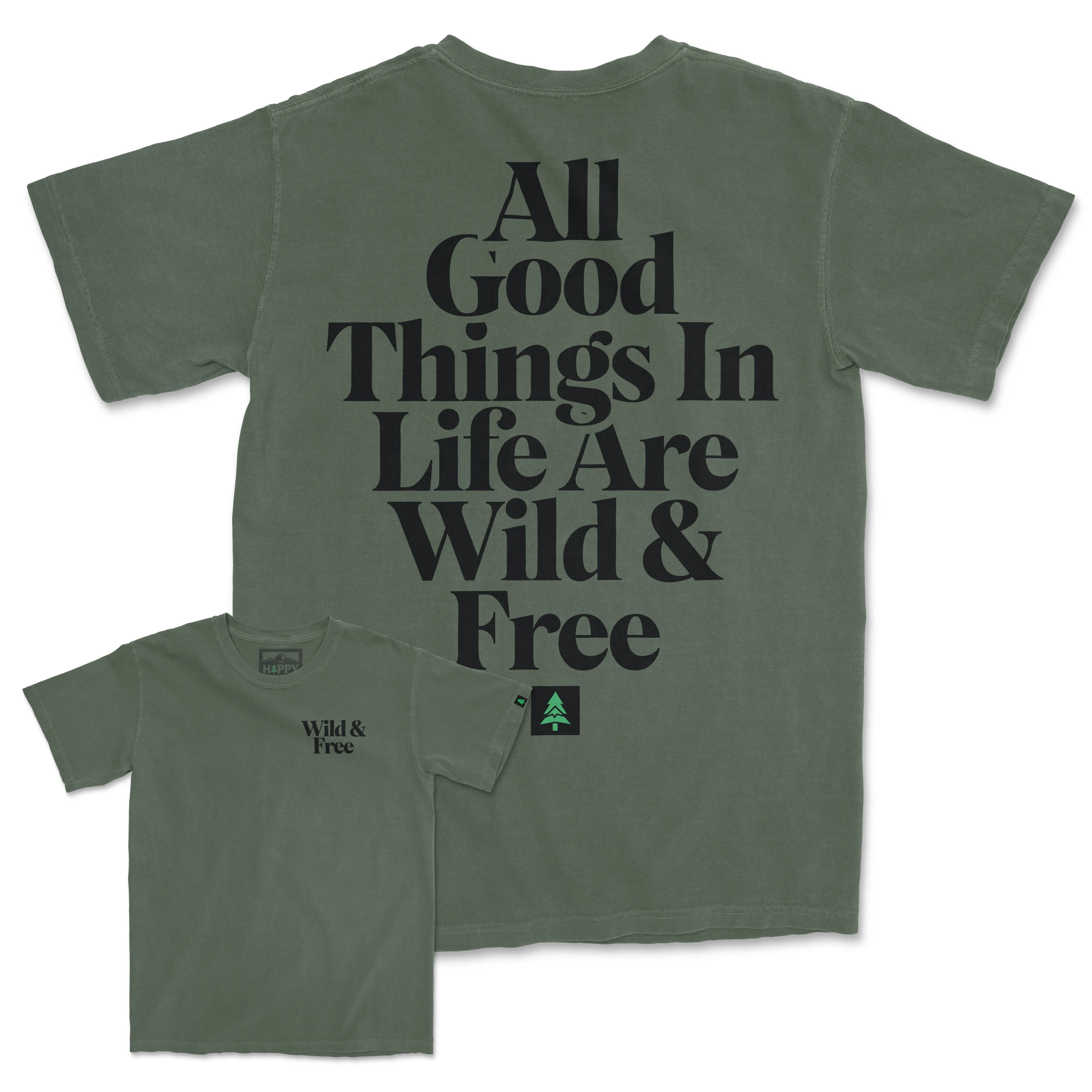 All Good Things Are Wild & Free Back Print Pigment-Dyed Tee