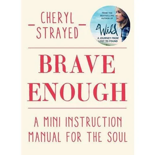 Cheryl Strayed Collection 3 Books Bundle With Gift Journal (Brave Enough [Hardcover], Tiny Beautiful Things,Wild)