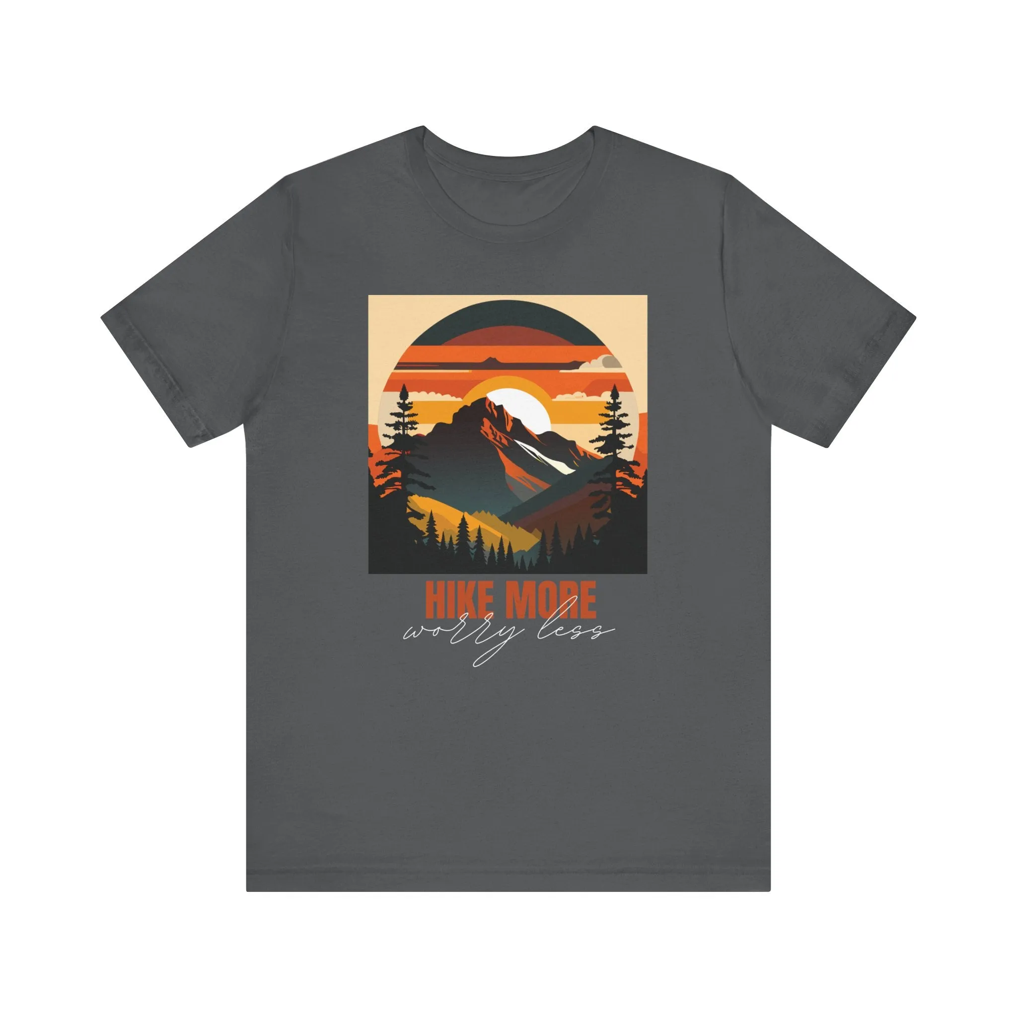 Hike More Worry Less T-Shirt