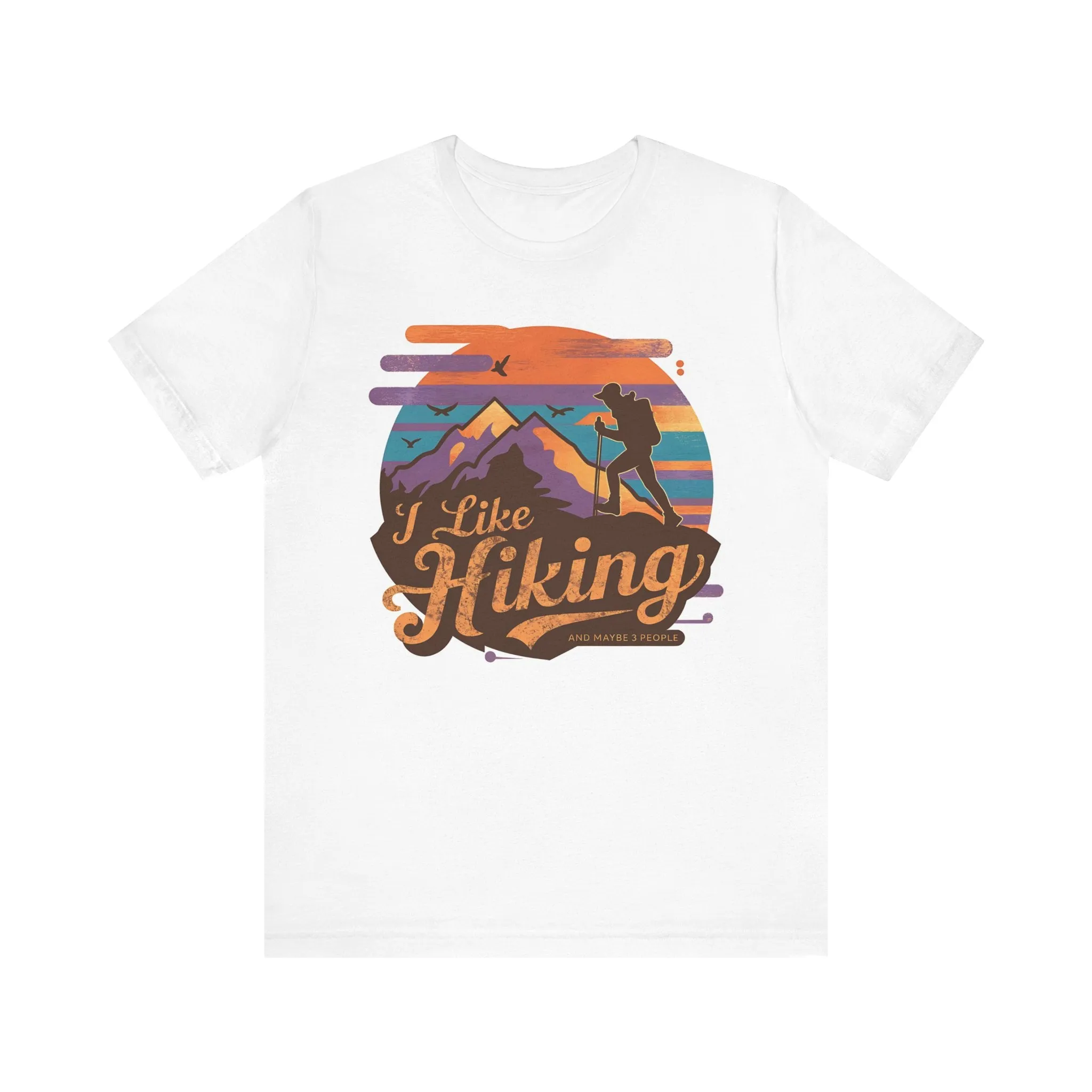 I Like Hiking & Maybe 3 People T-Shirt