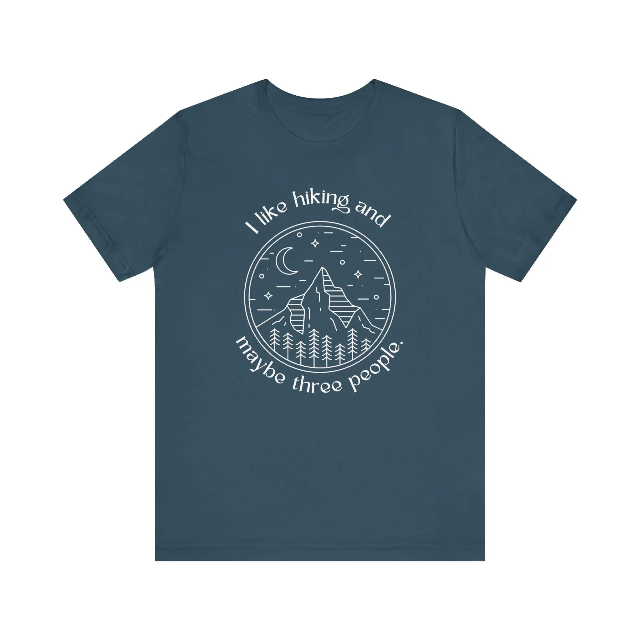 I Like Hiking and Maybe Three People T-Shirt