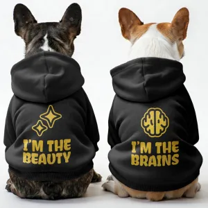 I’m the brains and I’m the beauty - Matching French Bulldog Hoodies – Stylish, Cozy & Personalized!