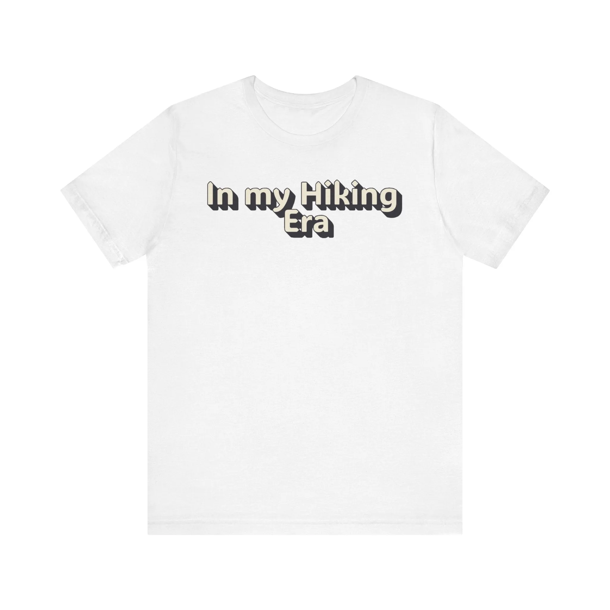 In My Hiking Era T-Shirt