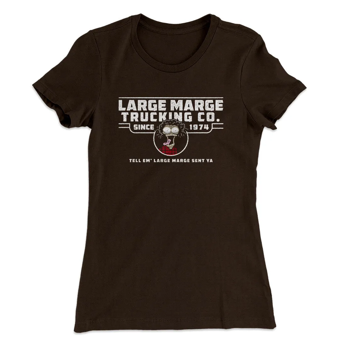 Large Marge Trucking Co Women's T-Shirt