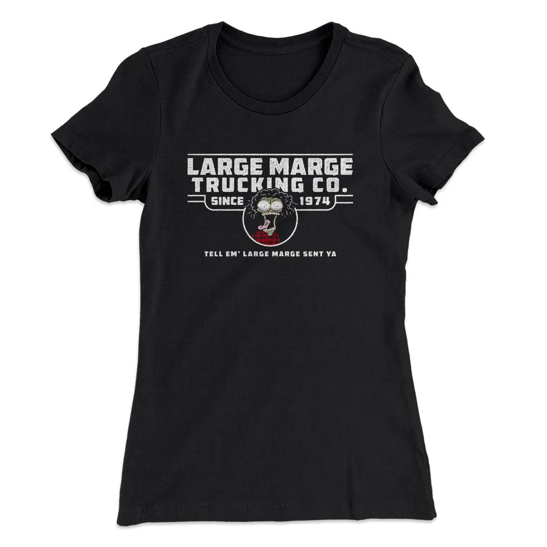 Large Marge Trucking Co Women's T-Shirt