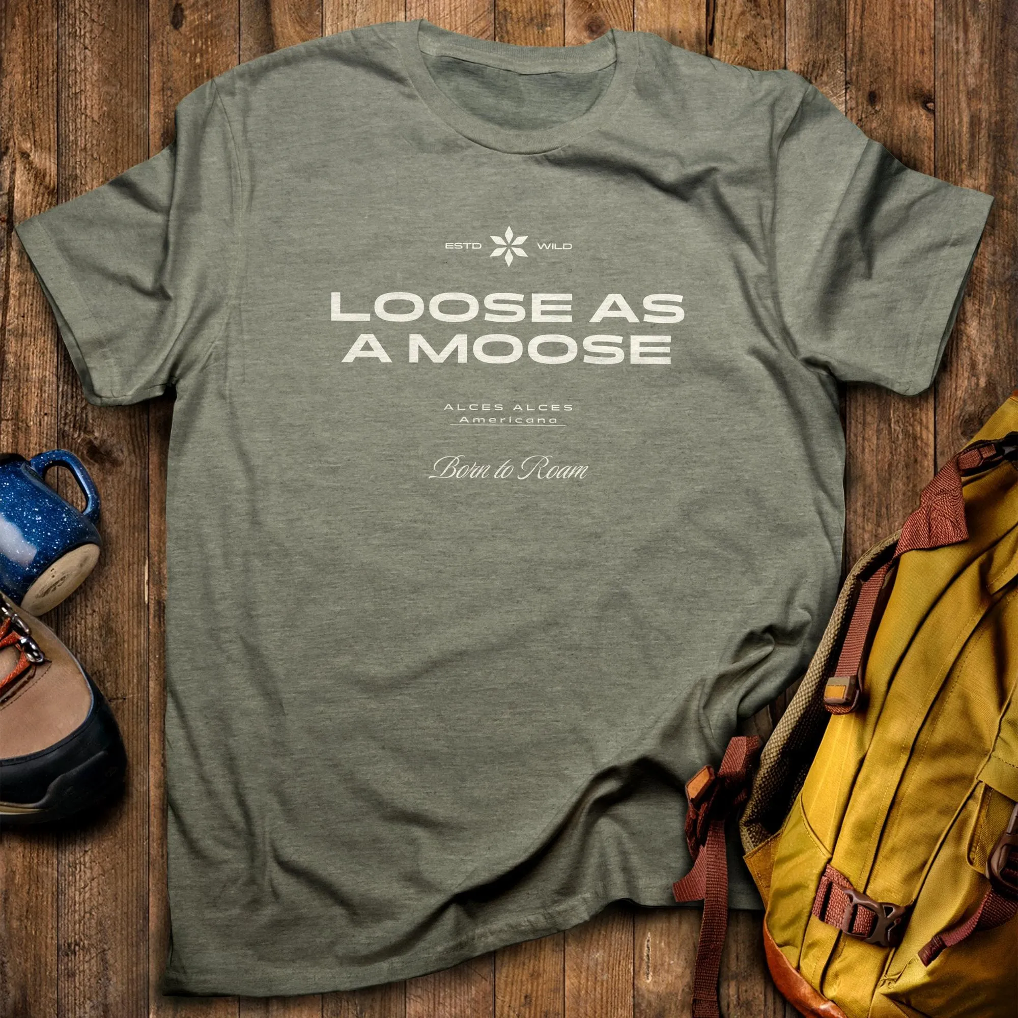 Loose as a Moose T-Shirt