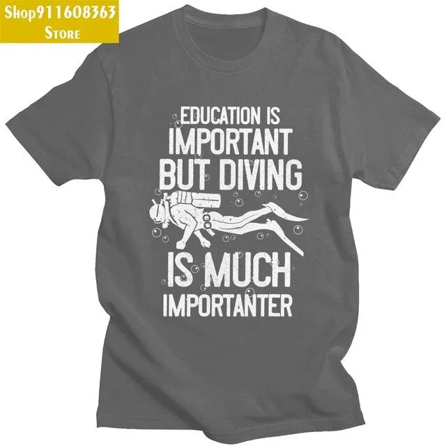 Scuba diving T-Shirt for Men | Education Is Important