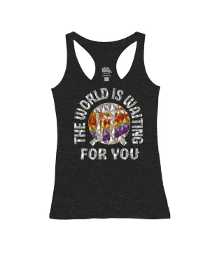 The world is waiting for you