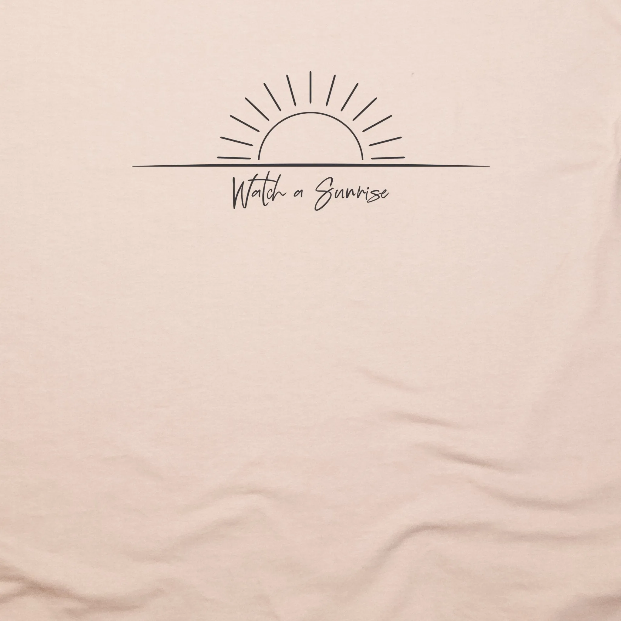 Watch a Sunrise T-Shirt