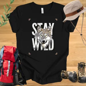 Wolf Stay Wild T-Shirt